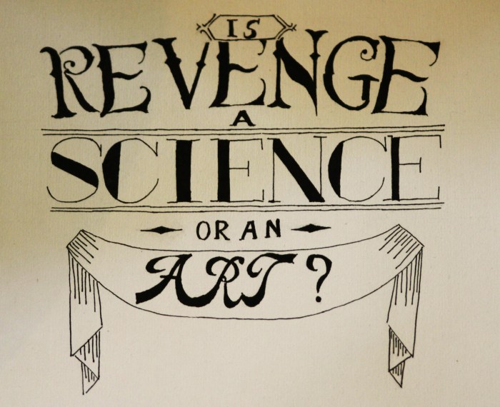 Is Revenge A Science Or An Art